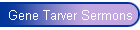 Gene Tarver Sermons