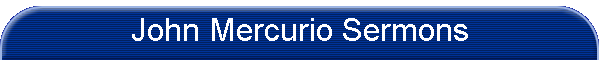 John Mercurio Sermons