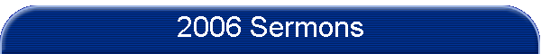2006 Sermons